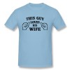 Men's Customize Guy Loves Wife T-shirt